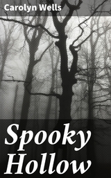 Spooky Hollow - Carolyn Wells