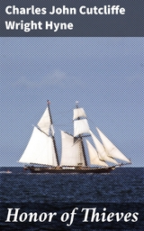 Honor of Thieves - Charles John Cutcliffe Wright Hyne