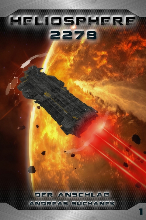 Heliosphere 2278: Der Anschlag - Andreas Suchanek