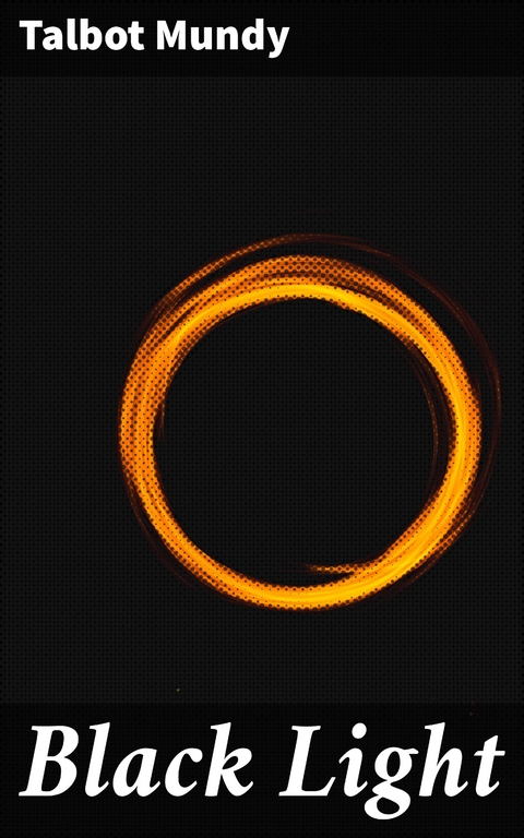 Black Light - Talbot Mundy