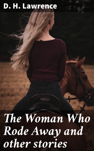 The Woman Who Rode Away and other stories