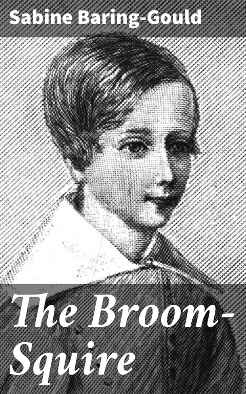 The Broom-Squire - Sabine Baring-Gould