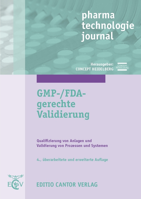 GMP-/FDA-gerechte Validierung | PDF - W Altenschmidt, M Berchtold, U Bieber, U-P Dammann, D Dreher, M D&uuml;blin, R Gengenbach, J Greene, T Lindner, P Luca-Sas, H Mettler, S M&uuml;ller, S Pommeranz, B V Sathay&eacute;, N Skuballa, R G Schwarz, N Spiggelk&ouml;tter, S Spiller, J Zimara