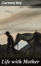 Life with Mother - Clarence Day