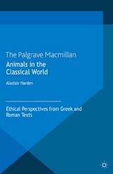 Animals in the Classical World -  A. Harden