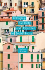 Belonging, Solidarity and Expansion in Social Policy - S. B&ouml;rner