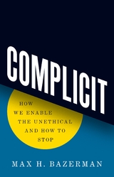 Complicit - Max H. Bazerman