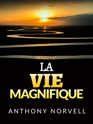 La Vie Magnifique (Traduit)