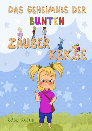 Das Geheimnis der bunten Zauberkekse