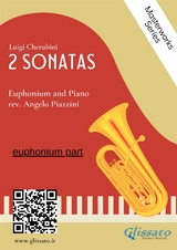 (euphonium part) 2 Sonatas by Cherubini - Euphonium and Piano - Luigi Cherubini, Angelo Piazzini