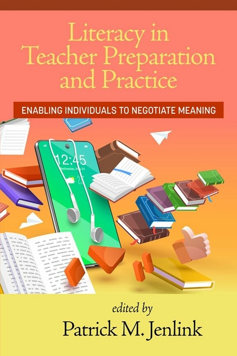 Literacy in Teacher Preparation and Practice - 