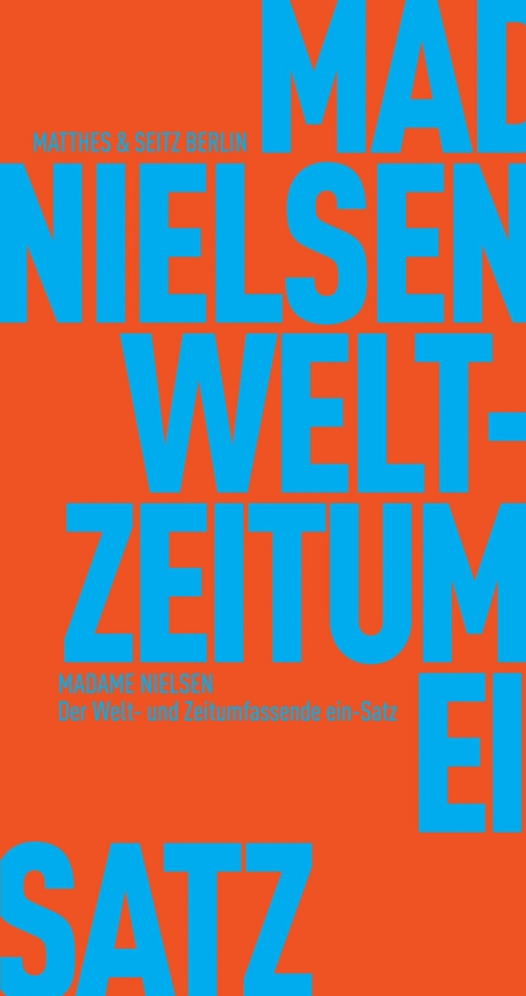 Der Welt- und Zeitumfassende ein-Satz -  Madame Nielsen