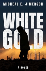 White Gold -  Micheal E. Jimerson