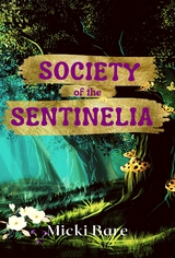 Society of the Sentinelia - Micki Bare