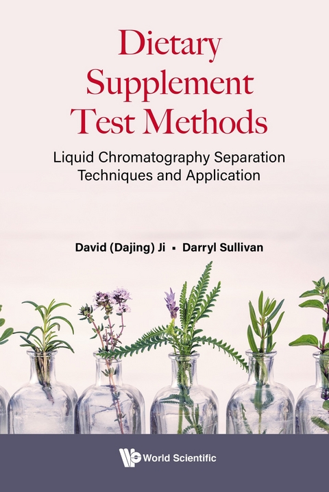DIETARY SUPPLEMENT TEST METHODS - David (Dajing) Ji, Darryl Sullivan