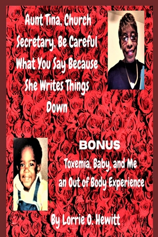 Aunt Tina, Church Secretary, Be Careful What You Say Because She Writes Things Down Bonus Toxemia