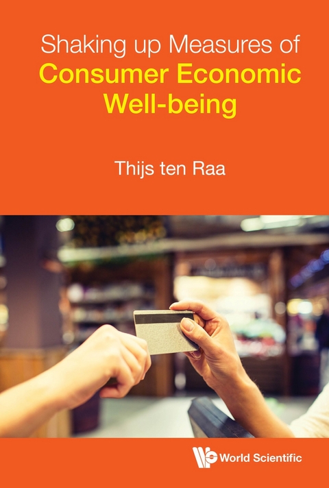 SHAKING UP MEASURES OF CONSUMER ECONOMIC WELL-BEING - Thijs Ten Raa