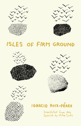 Isles of Firm Ground - Ignacio Ruiz-P&eacute;rez