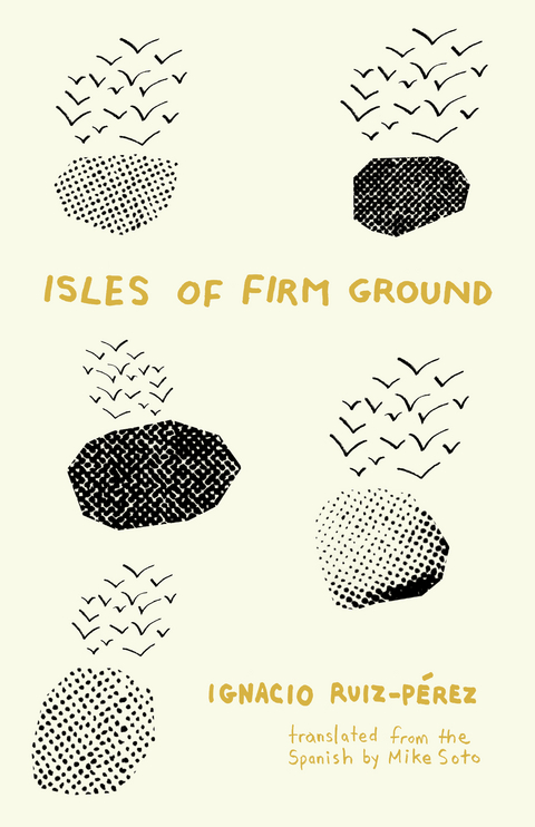 Isles of Firm Ground - Ignacio Ruiz-P&eacute;rez