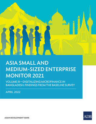 Asia Small and Medium-Sized Enterprise Monitor 2021 Volume III