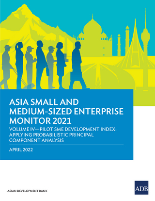 Asia Small and Medium-Sized Enterprise Monitor 2021 Volume IV