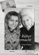 R&uuml;ber gemacht - Helga Wanke