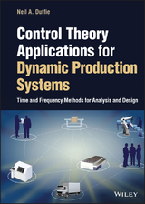 Control Theory Applications for Dynamic Production Systems - Neil A. Duffie