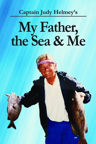 My Father, the Sea & Me