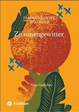 Zitronengewitter -  Henrike Heyer-Bellmann