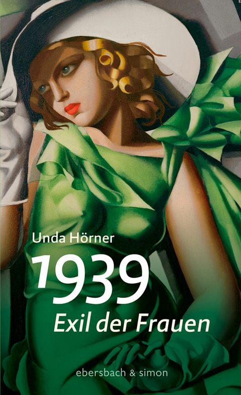 1939 &ndash; Exil der Frauen - Unda H&ouml;rner