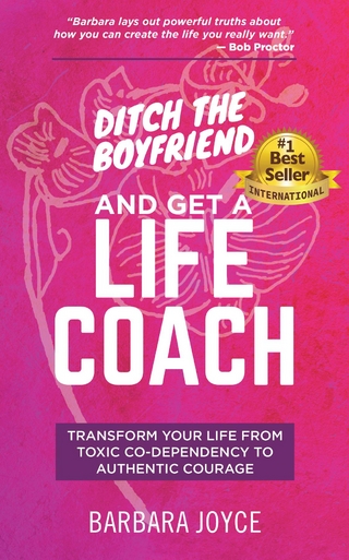 Ditch the Boyfriend and Get a Life Coach