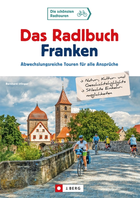 Das Radlbuch Franken - Bernhard Irlinger