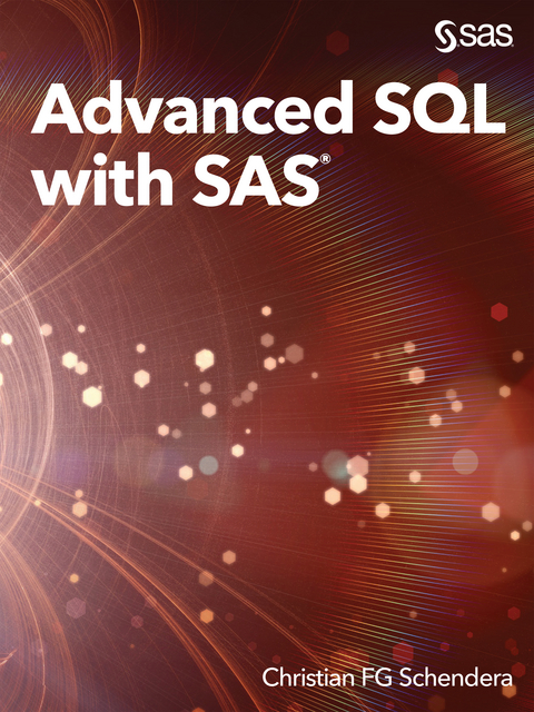 Advanced SQL with SAS - Christian FG Schendera