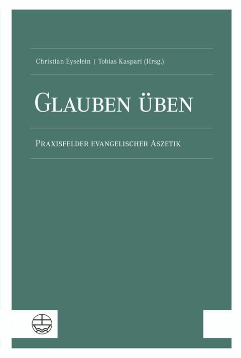 Glauben &uuml;ben - 