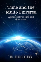 Time and the Multi-Universe - E. Hughes