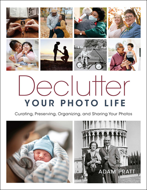 Declutter Your Photo Life - Adam Pratt