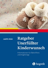 Ratgeber Unerf&uuml;llter Kinderwunsch - Judith Alder