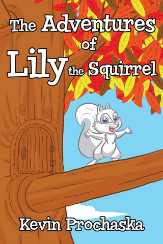 The Adventures of Lily the Squirrel