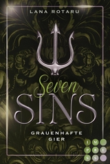 Seven Sins 7: Grauenhafte Gier -  Lana Rotaru