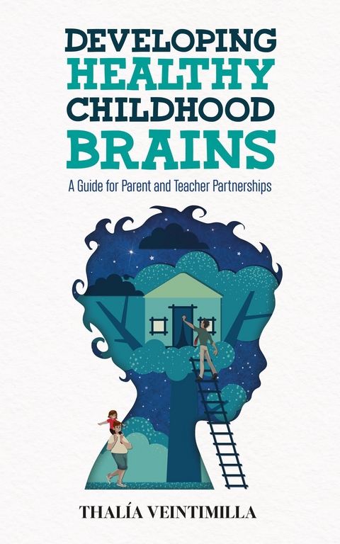 Developing Healthy Childhood Brains - Thalia Veintimilla