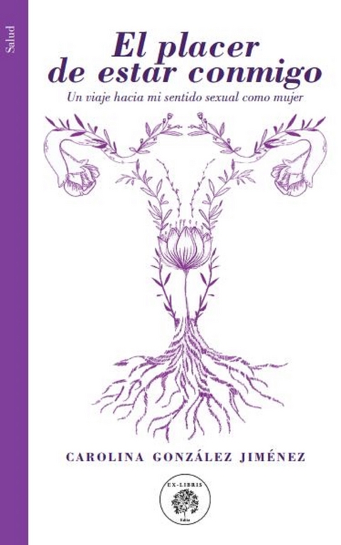 El placer de estar conmigo - Carolina Gonz&aacute;lez Jim&eacute;nez