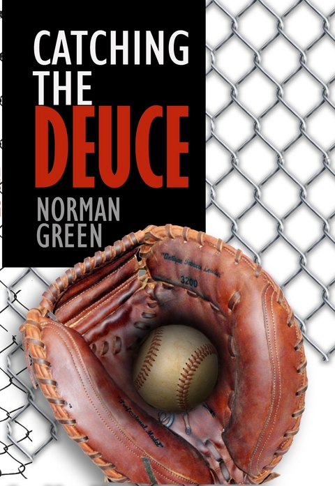 Catching the Deuce - Norman Green