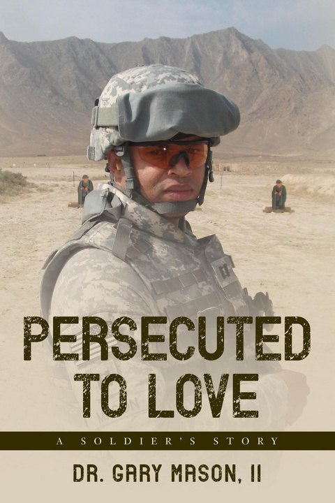 Persecuted to Love - II Dr. Gary Mason