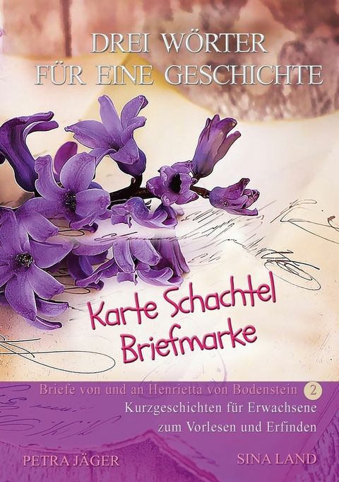 Drei W&ouml;rter f&uuml;r eine Geschichte - Sina Land