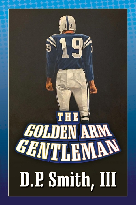 The Golden Arm Gentleman - III D.P. Smith