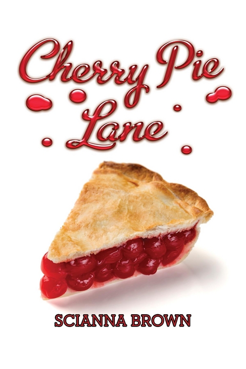 Cherry Pie Lane - Scianna Brown
