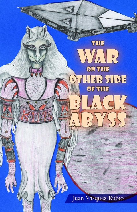 The War on the Other Side of the Black Abyss - Juan Vasquez Rubio