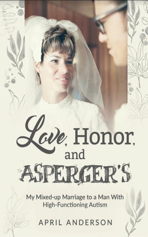 Love, Honor, and Asperger's - April Anderson