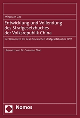 Entwicklung und Vollendung des Strafgesetzbuches der Volksrepublik China - Mingxuan Gao
