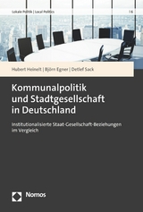 Kommunalpolitik und Stadtgesellschaft in Deutschland - Hubert Heinelt, Bj&ouml;rn Egner, Detlef Sack